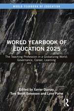 World Yearbook of Education 2025: The Teaching Profession in a Globalizing World: Governance, Career, Learning