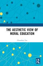 The Aesthetic View of Moral Education