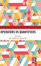 Operators vs Quantifiers