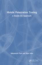 Mobile Penetration Testing: A Hands-On Approach