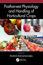 Postharvest Physiology and Handling of Horticultural Crops