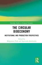 The Circular Bioeconomy: Institutional and Production Perspectives