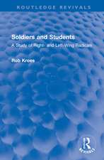 Soldiers and Students: A Study of Right- and Left-Wing Radicals