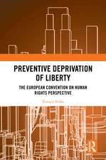 Preventive Deprivation of Liberty: The European Convention on Human Rights Perspective