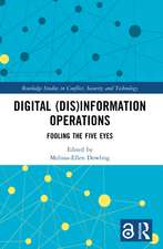 Digital (Dis)Information Operations: Fooling the Five Eyes