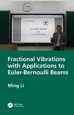 Fractional Vibrations with Applications to Euler-Bernoulli Beams