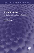 The Will to Live: An Outline of Evolutionary Psychology