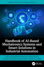Handbook of Ai-Based Mechatronics Systems and Smart Solutions in Industrial Automation