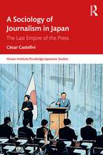 A Sociology of Journalism in Japan: The Last Empire of the Press