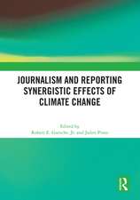 Journalism and Reporting Synergistic Effects of Climate Change