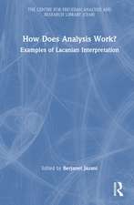 How Does Analysis Work?: Examples of Lacanian Interpretation