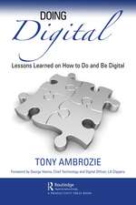 Doing Digital: Lessons Learned on How to Do and Be Digital