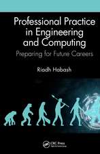 Professional Practice in Engineering and Computing: Preparing for Future Careers