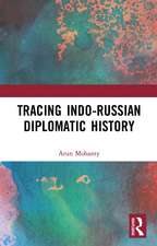 Tracing Indo-Russian Diplomatic History