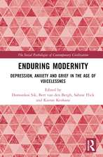 Enduring Modernity: Depression, Anxiety and Grief in the Age of Voicelessnes