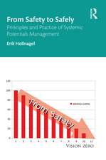 From Safety to Safely: Principles and Practice of Systemic Potentials Management