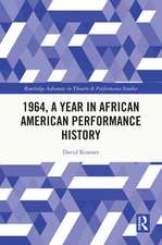 1964, A Year in African American Performance History