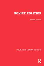 Routledge Library Editions: Soviet Politics