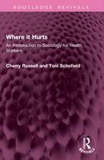 Where it Hurts: An Introduction to Sociology for Health Workers