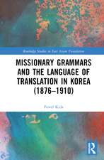 Missionary Grammars and the Language of Translation in Korea (1876–1910)