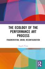 The Ecology of the Performance Art Process