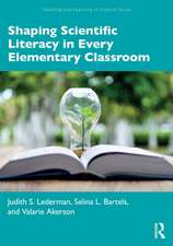 Shaping Scientific Literacy in Every Elementary Classroom