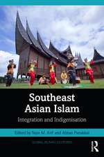 Southeast Asian Islam: Integration and Indigenisation