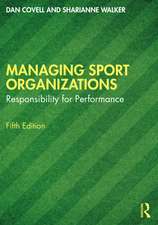 Managing Sport Organizations: Responsibility for performance