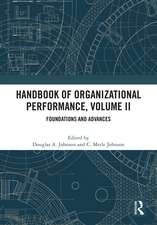 Handbook of Organizational Performance, Volume II: Foundations and Advances