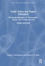 Public Policy and Higher Education: Reframing Strategies for Preparation, Access, and College Success