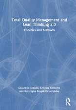 Total Quality Management and Lean Thinking 5.0: Theories and Methods