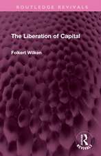 The Liberation of Capital