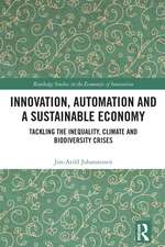 Innovation, Automation and a Sustainable Economy: Tackling the Inequality, Climate and Biodiversity Crises