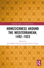 Homesickness around the Mediterranean, 1492–1923