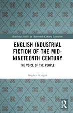 English Industrial Fiction of the Mid-Nineteenth Century: The Voice of the People