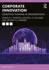 Corporate Innovation: Disruptive Thinking in Organizations