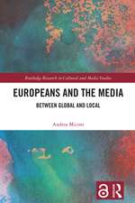 Europeans and the Media: Between Global and Local