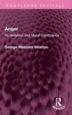 Anger: Its Religious and Moral Significance