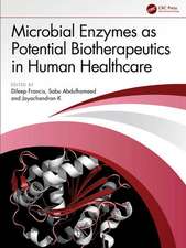 Microbial Enzymes as Potential Biotherapeutics in Human Healthcare