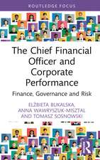 The Chief Financial Officer and Corporate Performance: Finance, Governance and Risk