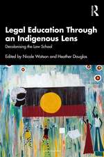 Legal Education Through an Indigenous Lens