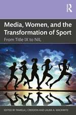 Media, Women, and the Transformation of Sport: From Title IX to NIL