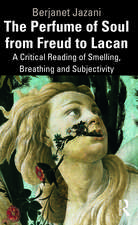 The Perfume of Soul from Freud to Lacan: A Critical Reading of Smelling, Breathing and Subjectivity