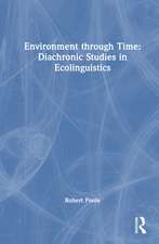 Environment through Time: Diachronic Studies in Ecolinguistics