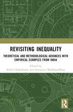 Revisiting Inequality: Theoretical and Methodological Advances with Empirical Examples from India