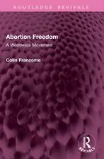 Abortion Freedom: A Worldwide Movement