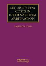 Security for Costs in International Arbitration