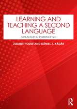 Learning and Teaching a Second Language: A Pragmatic Perspective