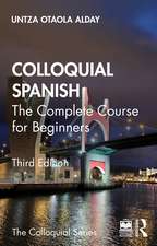 Colloquial Spanish: The Complete Course for Beginners