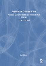 American Government: Political Development and Institutional Change